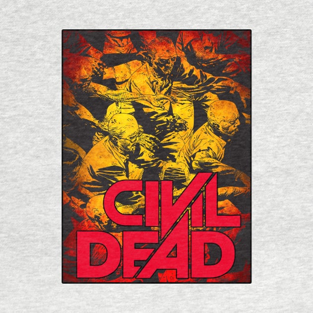 CIVIL DEAD by theanomalius_merch